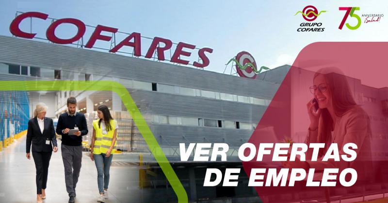 Cofares Amplía su Plantilla en 2026: Descubre las Vacantes